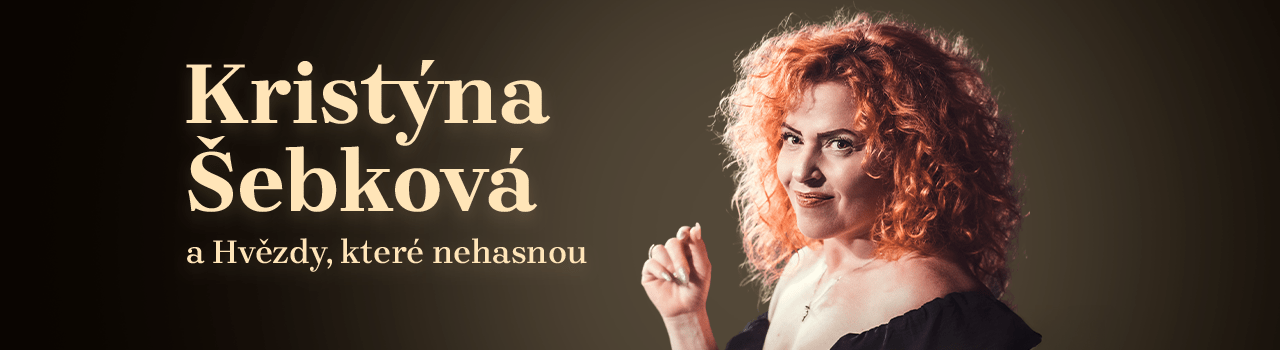 Vstupenky na Kristýna Šebková a Hvězdy, které nehasnou